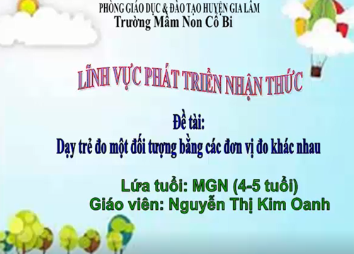 LQVT: Dạy trẻ đo một đối tượng bằng các đơn vị đo khác nhau