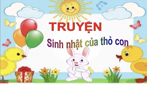 Truyện  : Sinh nhật của thỏ con