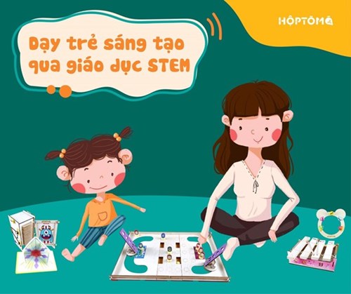 Đồ chơi khoa học - dạy trẻ sáng tạo qua giáo dục stem