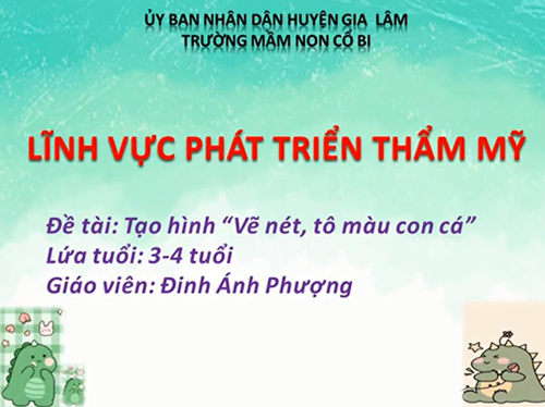 Tạo hình: Vẽ nét, tô màu con cá - MGB