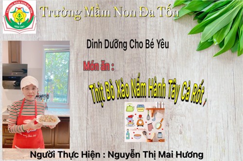 Dinh dưỡng cho bé yêu: Thịt bò xao nấm, ca rốt