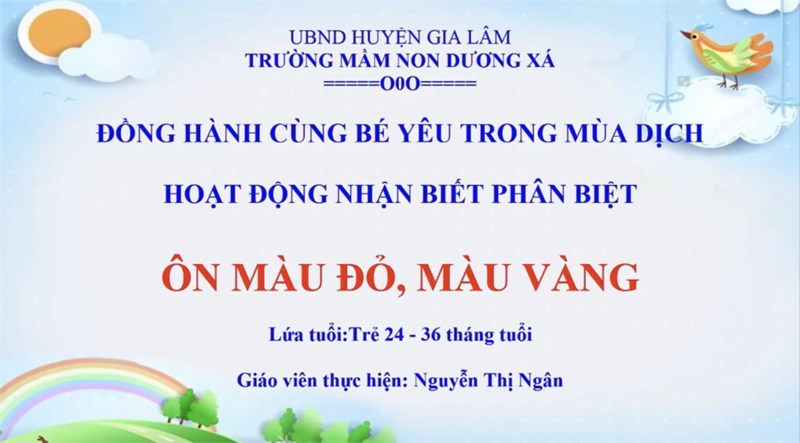 Hoạt dộng NBPB:   Ôn màu đỏ - màu xanh . Lứa tuổi 24 - 36 tháng