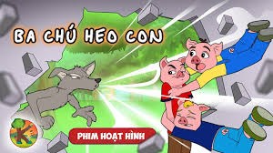 Truyện: Ba chú heo con