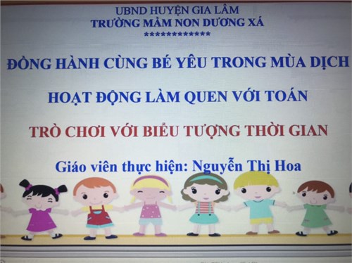 Hoạt động làm quen với toán:  Trò chơi với biểu tượng thời gian  - Lứa tuổi MGN 4-5 tuổi