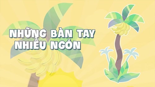 Truyện:  Những bàn tay nhiều ngón. 