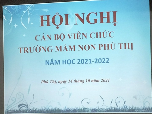 Trường mầm non Phú Thị tổ chức Hội nghị Cán bộ, viên chức năm học 2021-2022