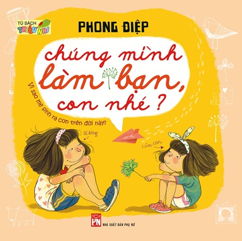 Giới thiệu sách: Chúng mình làm bạn con nhé!
