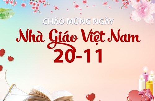 15 Hoạt động ý nghĩa chào mừng ngày Nhà giáo Việt Nam 20-11