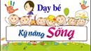 Kỹ năng sống: Dạy trẻ  Đừng ăn vặt quá nhiều 