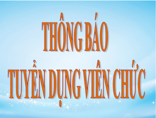 Kế hoạch tuyển dụng viên chức làm việc tại các cơ sở giáo dục mầm non, tiểu học và thcs trực thuộc huyện gia lâm