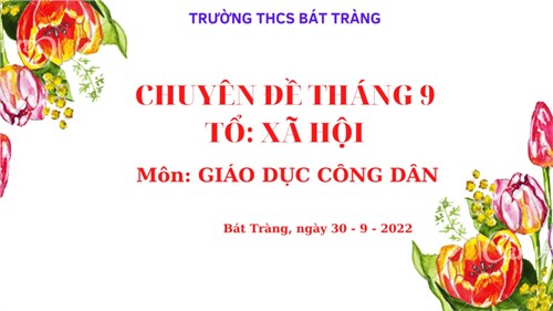 Chuyên đề tháng 9 - tổ xã hôi: môn gdcd