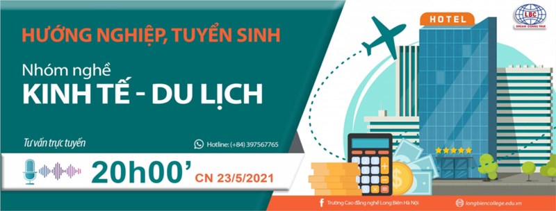 Trường Cao đẳng Long Biên tổ chức tư vấn trực tuyến nhóm ngành Kinh tế - Du lịch cho phụ huynh và học sinh
