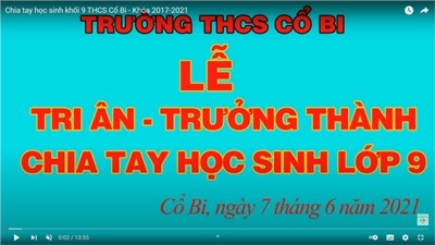 Chia tay học sinh khối 9 THCS Cổ Bi - Khóa 2017-2021