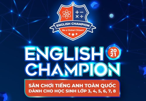 Phát động Cuộc thi “English Champion” năm 2021