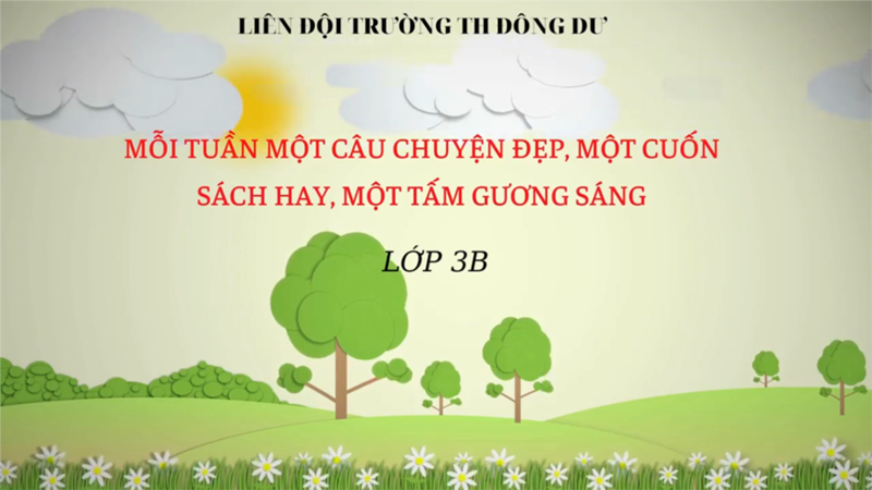 Hưởng ứng mô hình hoạt động  Mỗi tuần một câu chuyện đẹp, một cuốn sách hay, một tấm gương sáng 