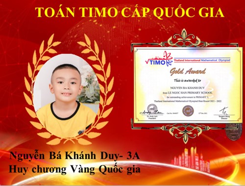 Nguyễn Bá Khánh Duy - lớp 3A Đạt Huy chương vàng Quốc gia Toán TIMO.