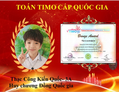 Thạch Công Kiến Quốc -Lớp 3A Đạt huy chương Đồng Quốc gia Toán TIMO.