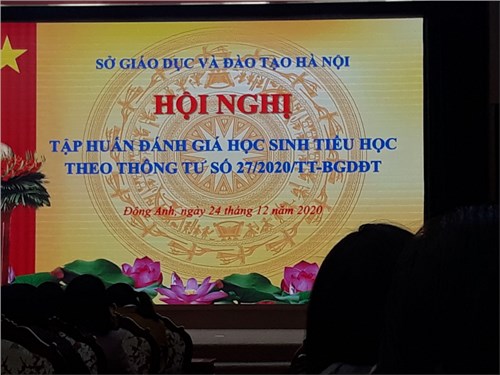 Tham gia tập huấn đánh giá học sinh Tiểu học theo thông tư số 27/2020/TT-BGDĐT