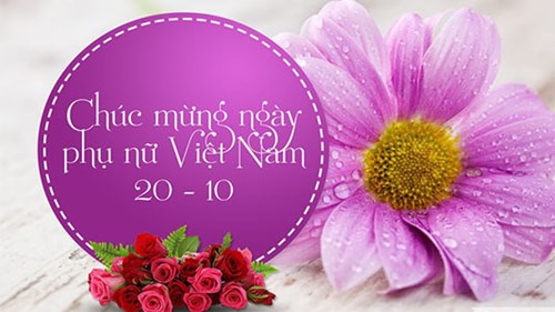 Chúc mừng ngày Phụ nữ Việt Nam 20/10