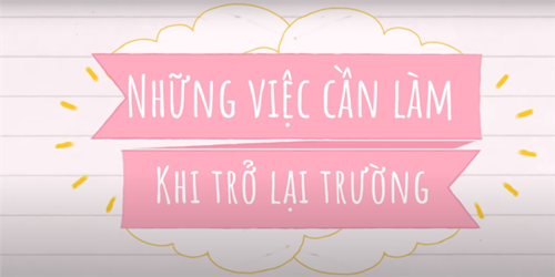 Những việc thầy cô, học sinh và phụ huynh cần làm trước khi tới trường