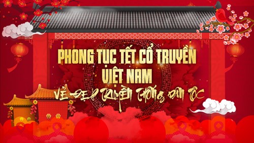 Tìm hiểu Tết cổ truyền Việt Nam