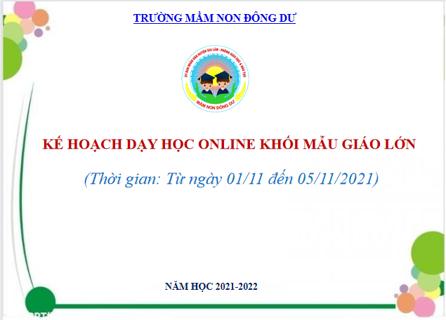 Kế hoạch dạy học online khối mẫu giáo lớn. Thời gian từ 01/11 đến 05/11/2021
