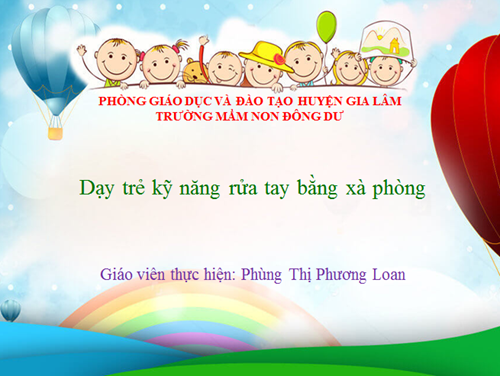 Dạy trẻ kỹ năng rửa tay bằng xà phòng